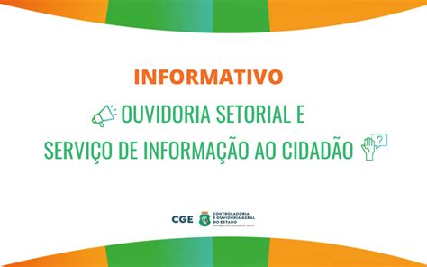 Ouvidoria Setorial e Serviço de Informação ao Cidadão da CGE divulgam