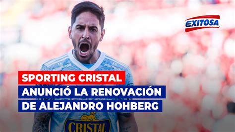 🔴🔵sporting Cristal Anunció La Renovación De Alejandro Hohberg Youtube