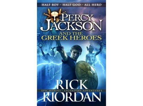 Ripley PERCY JACKSON AND THE GREEK HEROES RICK RIORDAN