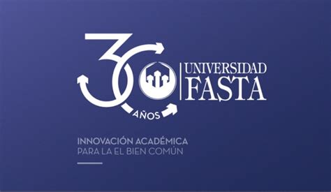 La Universidad Fasta celebra su 30º aniversario - Universidades Hoy