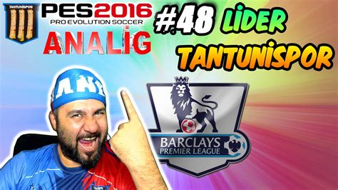 Tantunİspor Ile Pes 2016 Analİg 48 Premiere Lİg Lİderİyİz Youtube