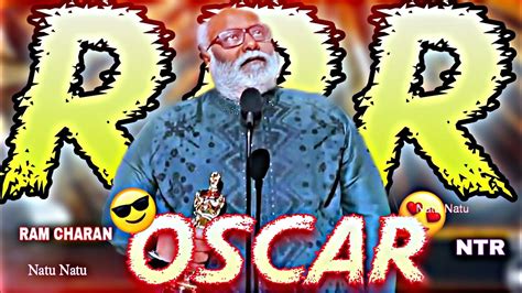 History 🔥🔥rrr Natu Got Oscar 😲status Rrroscars2022oscars