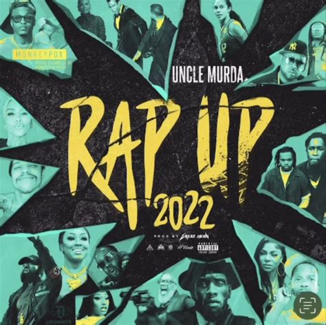 Uncle Murda - Rap Up 2022 art - The Hype Magazine