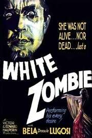 White Zombie | 1932 Film | hobbyDB