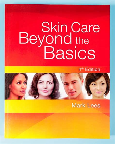 Skin Care Beyond the Basics - Mark Lees