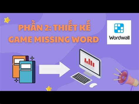 Hướng Dẫn Thiết Kế Wordwall Thiết Kế Game Missing Word Tháng Một 28 2024