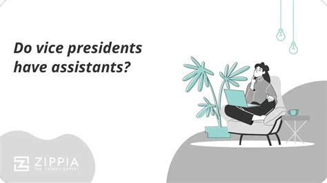 Do Vice Presidents Have Assistants Zippia