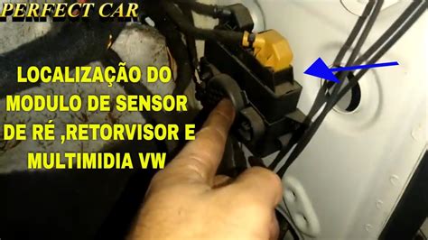 Localiza O Do Modulo De Retrovisor Sensor De R E Multim Dia Linha Vw