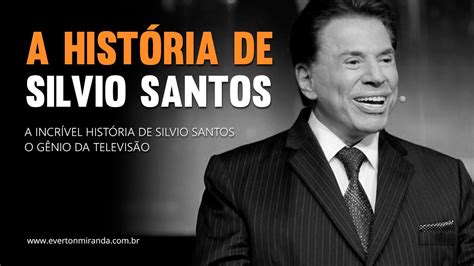 A Incrível História de Silvio Santos O Rei da TV Empreendedorismo