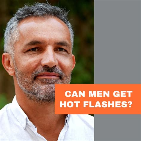 Can Men Get Hot Flashes Onyx Clinical