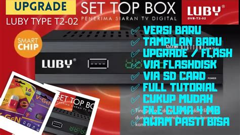 Cara Upgrade Set Top Box LUBY TYPE T2 02 Via Flashdisk Atau SD Card