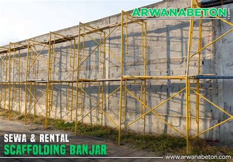 Harga Sewa Scaffolding Banjar Per Bulan 2025