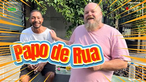 Papo De Rua Ep Meu Pai M Dico E Eu Virei Morador De Rua