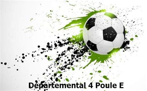 Actualit D Partemental Composition De La Poule Club Football