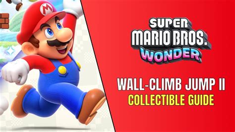 Super Mario Bros Wonder Wall Climb Jump Ii All Collectible Locations