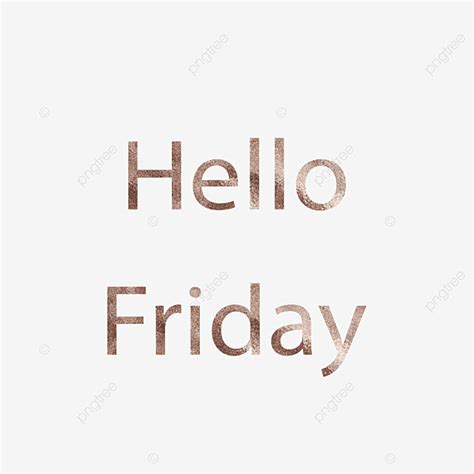 Hello Friday White Transparent Rose Gold Hello Friday Calligraphy