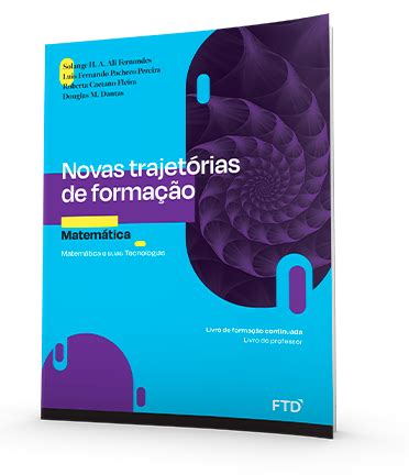 Novas trajetórias de formação FTD PNLD