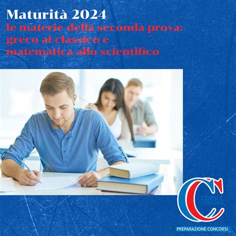 Maturit Le Materie Della Seconda Prova Greco Al Classico E