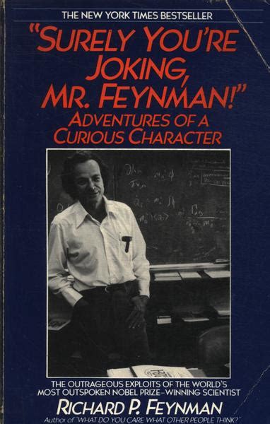 Surely You Re Joking Mr Feynman Richard P Feynman Tra A