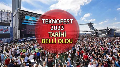 Teknofest Ne Zaman Ve Nerede Yap Lacak N M Zdeki Y L N Teknofest