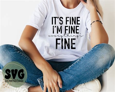 Its Fine Im Fine Everythings Fine Svgdark Humor Svgfunny Quote Svg