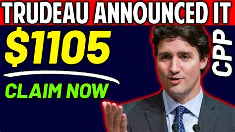 TRUDEAU ANNOUNCED IT 1105 INCREASING IN CPP PAYMENTS FOR ALL