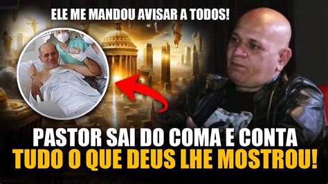 Meu Deus Veja O Que Deus Mostrou A Esse Pastor O Que Ele Viu Vai Te