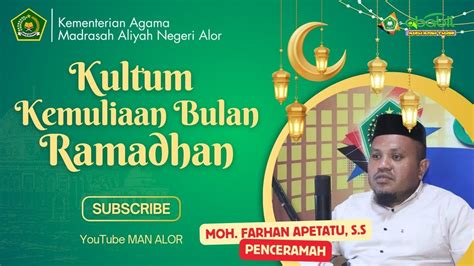 KULIAH RAMADHAN KEMULIAAN BULAN RAMADHAN UST MOH FARHAN APETATU