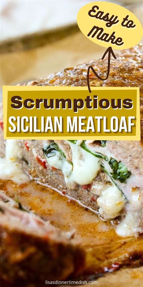 Sicilian Meatloaf Lisa S Dinnertime Dish Recipe Sunday Dinner