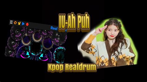 IU AH PUH 어푸 Cover Realdrum YouTube