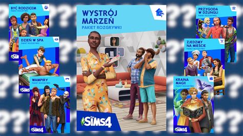 JAKIE PAKIET ROZGRYWKI DO SIMS 4 KUPIĆ RANKING PAKIETÓW DO THE SIMS 4