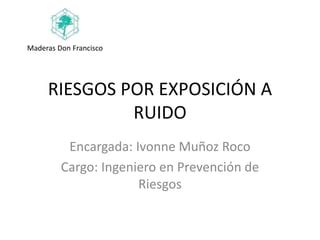 Riesgos Sobre Ruido Ppt