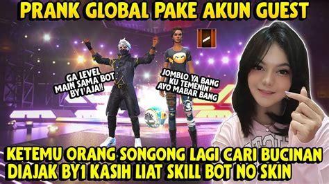 PRANK GLOBAL PAKE TAMPILAN PAKE AKUN GOSONG DIHINA ORANG SONGONG