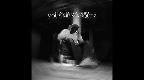 G N Ral Valsero Vous Me Manquez Album Par Amour Youtube