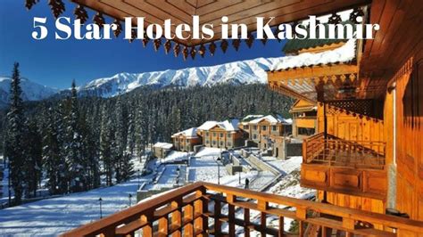 Kashmer Tourism Provide Top Best 5 Star Hotels In Kashmir India At Affordable Prices Get