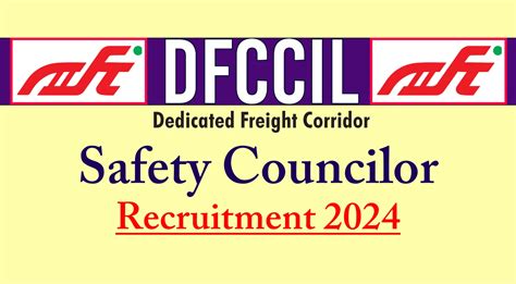 DFCCIL Recruitment 2024 Notification For Safety Councilor