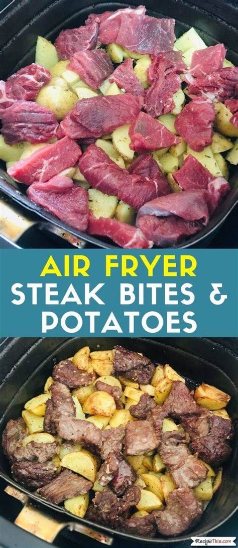 Recipe This Air Fryer Steak Bites And Potatoes Recipe Air Fryer Recipes Healthy Air Fryer