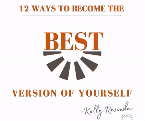 12 Ways To Become The Best Version Of Yourself Big Voices