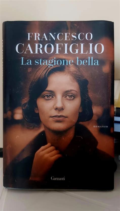 La Stagione Bella Di Francesco Carofiglio Recensione Magazine Pragma