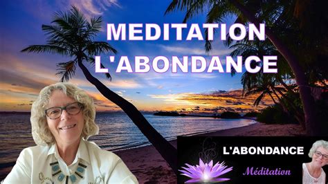 L abondance Méditation guidée en musique La loi de l attraction