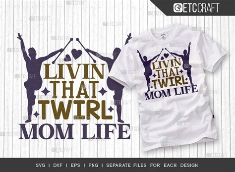 Livin That Twirl Mom Life Svg Cut File Twirlers Svg Baton Svg Baton Gymnast Svg Twirl Quotes