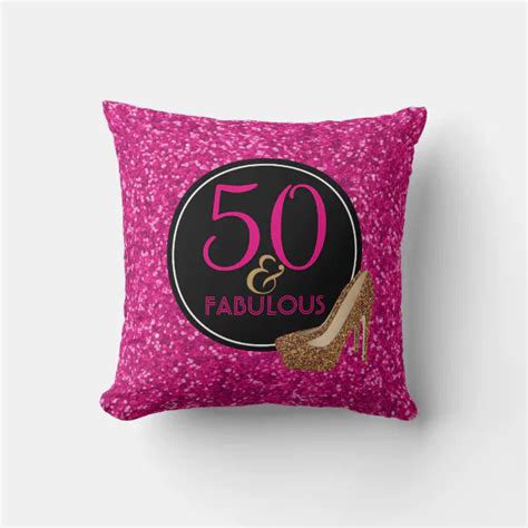 50 And Fabulous 50th Birthday Pink Glitter Shoes Throw Pillow Zazzle