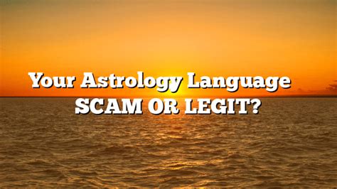 Your Astrology Language ⚠️ Scam Or Legit Alternative Science