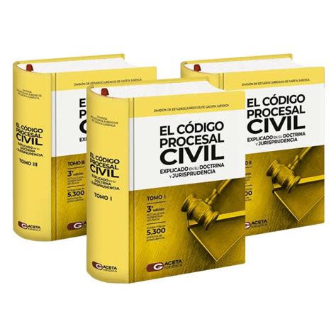 El C Digo Procesal Civil Explicado En Su Doctrina Y Jurisprudencia