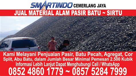 Jual Sirtu Pasir Abu Batu Pecah Agregat Cor Ready Mix Split Koral