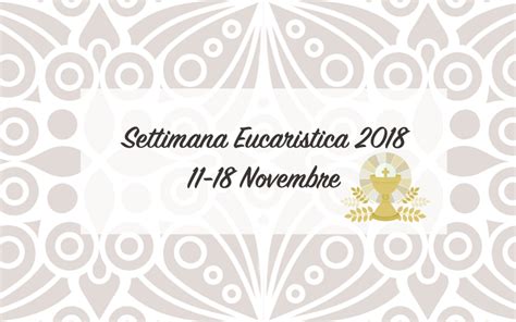 Settimana Eucaristica Novembre Parrocchia Di Cogliate