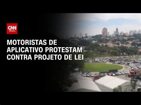 Motoristas De Aplicativos Fazem Protesto Em S O Paulo Cnn Brasil