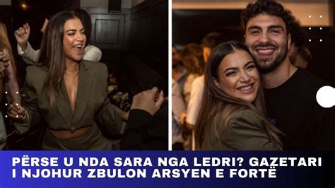 Përse u nda Sara nga Ledri Gazetari i njohur zbulon arsyen e fortë