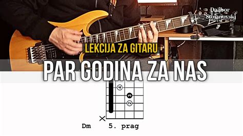 Ekv Par Godina Za Nas Lekcija Za Gitaru Guitar Tutorial Dalibor