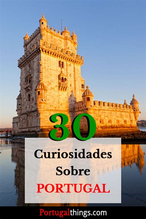 30 Curiosidades Sobre Portugal Que Vai Gostar De Saber Portugal Things